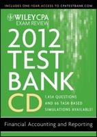 Wiley CPA Exam Review 2012 Test Bank CD: Financial Accounting and Reporting 1.1 1118334353 Book Cover