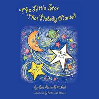 The Little Star That Nobody Wanted 1609573870 Book Cover