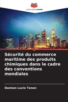 Sécurité du commerce maritime des produits chimiques dans le cadre des conventions mondiales (French Edition) 6207951336 Book Cover