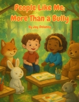 People Like Me: More Than a Bully B0GLHN4V2W Book Cover