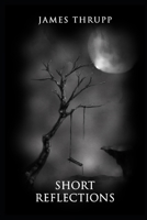 Short Reflections B0FBGQVBJ7 Book Cover