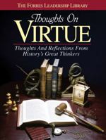 Thoughts on Virtue (Forbes Leadership Library) 1572431067 Book Cover