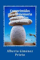 Comprimidos para la memoria o recuerdos comprimidos (La verdad es que no me acuerdo) 1979620393 Book Cover