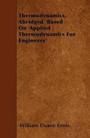 Thermodynamics, Abridged: Based on Applied Thermodynamics for Engineers by the Same Author 1357040938 Book Cover