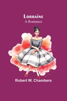 Lorraine: A Romance 9357383867 Book Cover