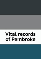 Vital Records of Pembroke 5518602189 Book Cover