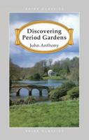 Discovering Period Gardens (Discovering) 0747801681 Book Cover