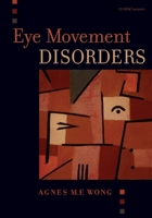 Eye Movement Disorders [With CDROM] 0195324269 Book Cover