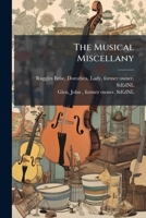 The Musical Miscellany: A Select Collection Of Scots, English And Irish Songs, Set To Music 1247642836 Book Cover
