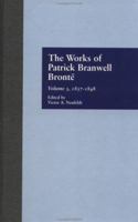The Works of Patrick Branwell Bront': 1837-1848 (Garland Reference Library of the Humanities) 081530224X Book Cover