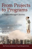 From Projects to Programs: A Project Manager's Journey 1466591811 Book Cover