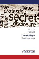 Camouflage: Data to Image Privacy 3659585637 Book Cover