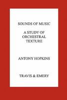 Sounds of Music: A Study of Orchestral Texture 1849550131 Book Cover