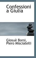 Confessioni a Giulia 1115649485 Book Cover
