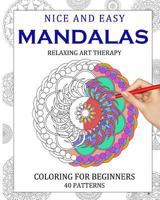 Mandala Coloring in - For Beginners: Volume 1 1517445590 Book Cover