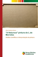 "A Natureza" pintura de L.de Morretes: Análise científica e interpretação da pintura 3639750896 Book Cover