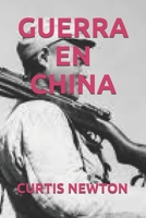 Guerra En China B084NXC2K7 Book Cover