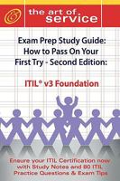 ITIL V3 Foundation Certification Exam Preparation Course in a Book for Passing the ITIL V3 Foundation Exam - The How To Pass on Your First Try Certification Study Guide 1742440169 Book Cover