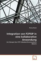 Integration von P2PSIP in eine kollaborative Anwendung 3639367146 Book Cover