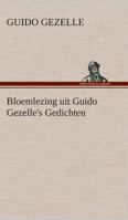 Bloemlezing uit Guido Gezelle's Gedichten 3849539563 Book Cover