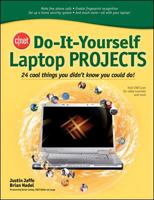 CNET Do-It-Yourself Laptop Projects: 24 Cool Things You Didn't Know You Could Do! (Cnet Do-It-Yourself) 0072264691 Book Cover