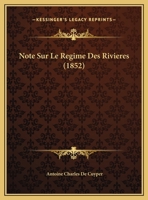 Note Sur Le Regime Des Rivieres (1852) 116228451X Book Cover