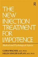 The New Injection Treatment for Impotence: Medical and Psychological Aspects 1138883662 Book Cover