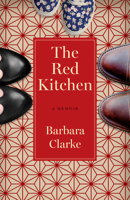 The Red Kitchen : A Memoir 1647420083 Book Cover