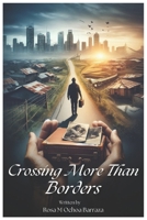 Crossing More Than Borders B0FD94TCYS Book Cover