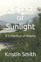 A Speck of Sunlight B0BZF8R48Y Book Cover