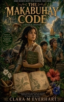 The Makabuhay Code (The Young Healers Mysteries) B0HB75C234 Book Cover