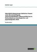 Zur Identit�tsfindung junger t�rkischer Frauen in Deutschland 3638698424 Book Cover