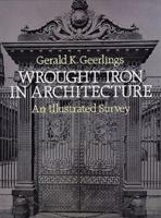 Wrought Iron in Architecture: An Illustrated Survey 0486245357 Book Cover