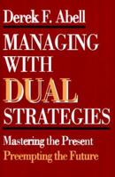 Managing with Dual Strategies 0029001455 Book Cover