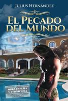 El Pecado del Mundo 1539801306 Book Cover