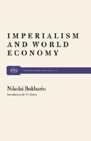 Imperialism and World Economy 1482097524 Book Cover