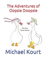 The Adventures of Oopsie Doopsie: Volume 1 B093K87Q51 Book Cover
