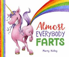 Almost Everybody Farts 145491954X Book Cover