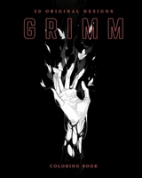 Grimm (Coloring Book): 50 Coloring Pages B0CHN4Y2N5 Book Cover