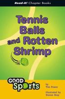 Tennis Balls And Rotten Shrimp 140481664X Book Cover