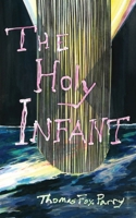 Holy Infant 1963908147 Book Cover