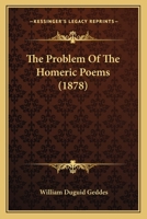 The Problem of the Homeric Poems 1022099779 Book Cover