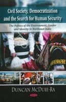 Civil Society, Democratization and the Search for Human Security 1606928325 Book Cover