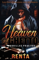 Heaven Got a Ghetto 1955270074 Book Cover