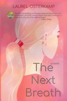 The Next Breath 193382686X Book Cover