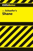 Notes on Schaefer's Shane and Western Literature (Cliffs Notes) 0822011905 Book Cover