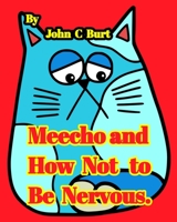Meecho and How Not to Be Nervous. 1034655981 Book Cover