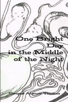 One Bright Day in the Middle of the Night 1329219236 Book Cover