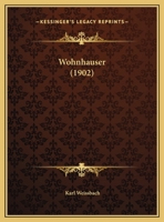 Wohnhauser (1902) 1165811200 Book Cover