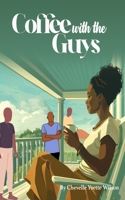 Coffee with "The Guys" 1719322643 Book Cover